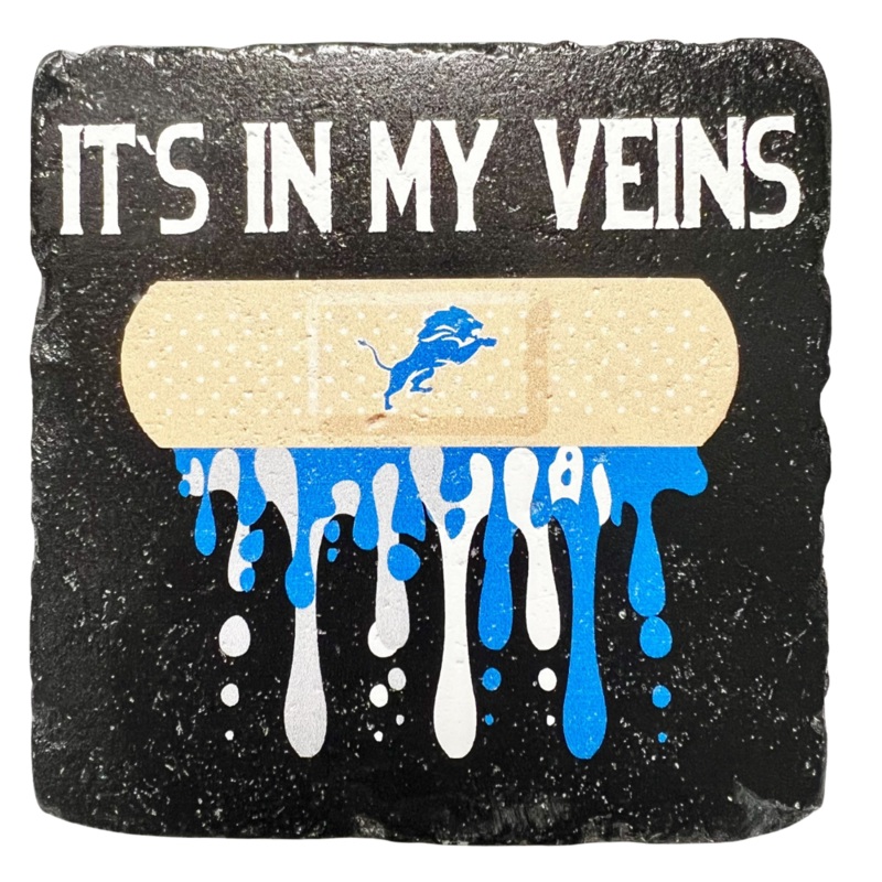 “It’s in my Veins” Detroit Lions Coaster