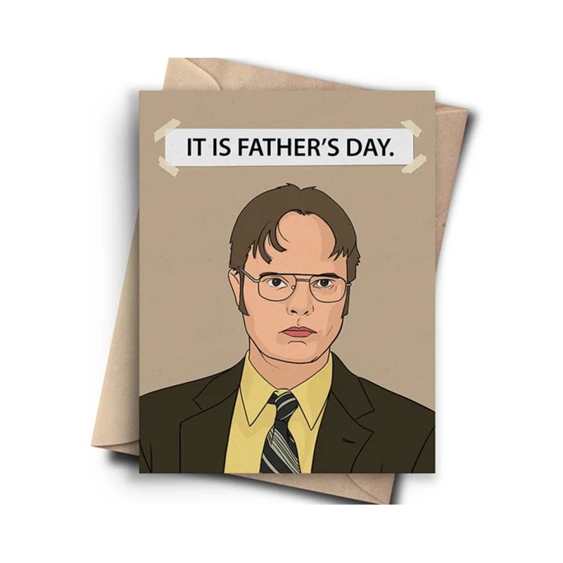 “It’s Father’s Day” – The Office Funny Father’s Day Card